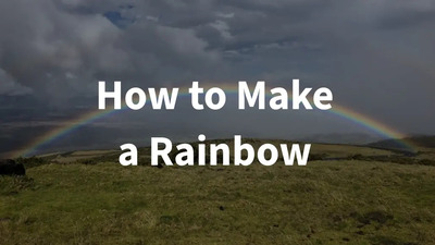 how to make a rainbow